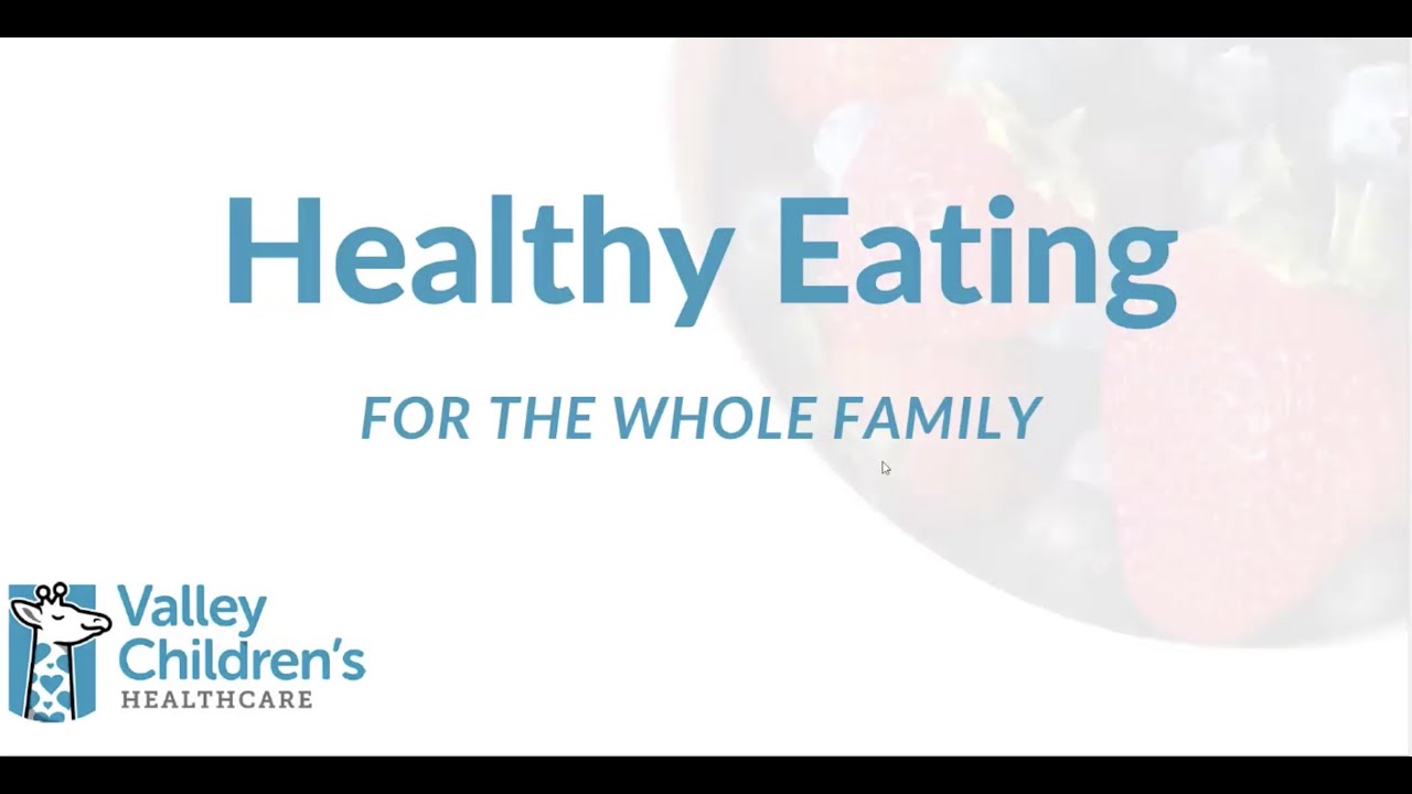 Healthy Eating - For the Whole Family - YouTube