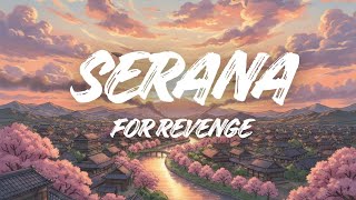 For Revenge - Serana | lyrics music 