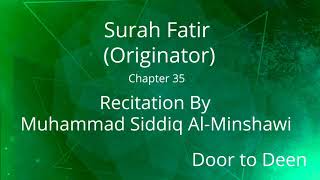 Surah Fatir (Originator) Muhammad Siddiq Al-Minshawi  Quran Recitation