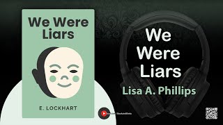 We Were Liars by E. Lockhart (Book Summary)