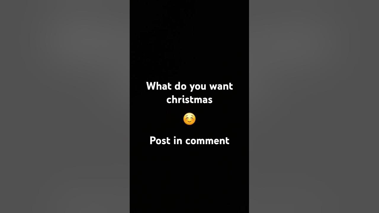 What do you want for christmas YouTube