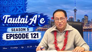 Tautai A'e - S5 EP 121