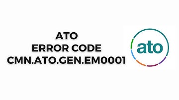 How To Resolve ATO Error Code cmn.ato.gen.em0001?