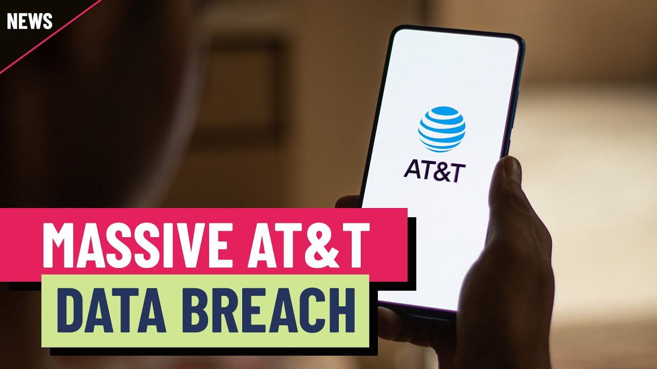 Latest AT&T data breach affects ‘nearly all’ customers Latest AT&T data breach affects ‘nearly all’ customers