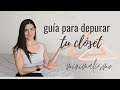 Guía para DEPURAR. Ropa & MINIMALISMO. Depuración rápida, sencilla y PRÁCTICA.