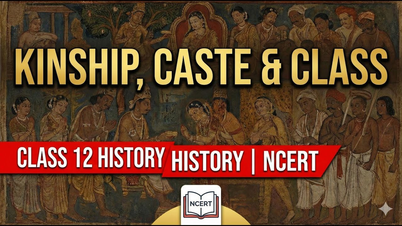 KINSHIP CASTE AND CLASS l class 12 l indian ancient history - YouTube