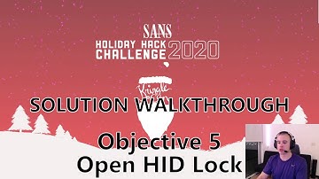 Objective 5 - Open HID Lock | 2020 SANS Holiday Hack Solution