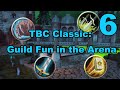 TBC Classic: Guild Fun in the Arena 6