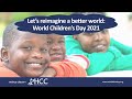 Let’s reimagine a better world: World Children’s Day 2021