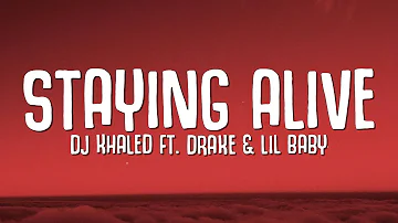 DJ Khaled - Staying Alive (ft. Drake & Lil Baby)