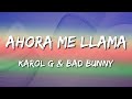 Karol G, Bad Bunny – Ahora Me Llama (Letra\Lyrics)