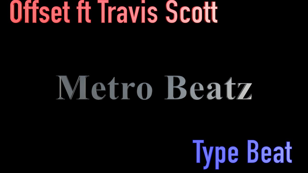 Offset ft Travis Scott Type Beat / Instrumental 2020, (Match) Prod. Metro Beatz