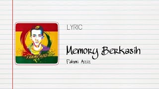 MEMORY BERKASIH (LYRIC) - COVER BY FAHMI AZIZ