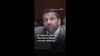 Famous In a heated exchange, Patel denies alleged 'excessive drinking Wealth