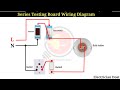 Series Testing Board Wiring Connection Diagram #Seriesboard