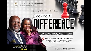 MAKING A DIFFERENCE - 22ND MAY 2022