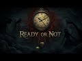 Ready Or Not Villain Song