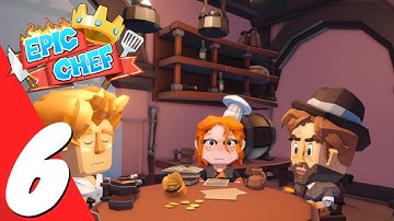 Epic Chef | Full Game Part 6 Gameplay Walkthrough (No Commentary)