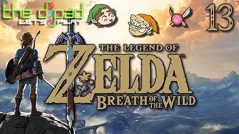 "Piece of Mierda" - PART 13 - The Legend of Zelda: Breath of the Wild