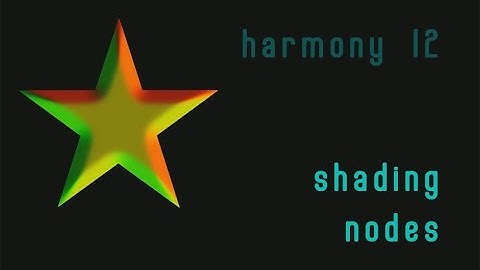 Shading Nodes - Harmony 12 - 1/5