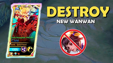 CLINT DESTROYS NEW WANWAN GAMEPLAY - WANWAN HAS A PHOBIA OF CLINT ~ MLBB 2023