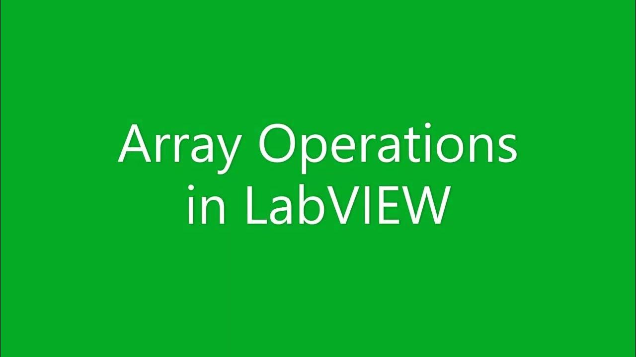 Simple Array Operations in LabVIEW - YouTube