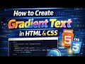 How to Create Gradient Text in HTML &amp; CSS