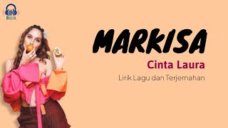 Cinta Laura Kiehl - Markisa | Lirik Terjemahan Indonesia