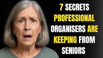 7 Decluttering Secrets Professional Organizers Hide from Seniors Over 60 (Transform Your Home)