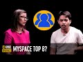 Was the MySpace Top 8 the Best or Worst Thing That's Ever Happened to the Internet?