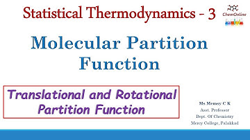Statistical Thermodynamics - Molecular Partition Function