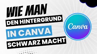 Wie man den Hintergrund in Canva schwarz macht