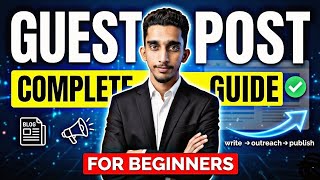 Guest Posting Complete Course 2026 👉 in Just 17 Minutes
