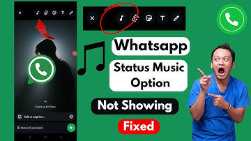 How to Fix WhatsApp Status Music Not Showing (Easy Fix 2025) | WhatsApp Music Option Missing