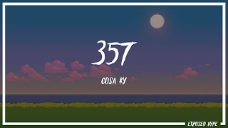 Cosa Ky - 357 Lyrics