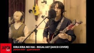 'KIRA KIRA NO HAI” REGAL LILY (AHCO - cover) / JAPÓN HOY TV