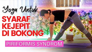 YOGA UNTUK SYARAF KEJEPIT DI BOKONG | PIRIFORMIS SYNDROM | SCIATICA PAIN