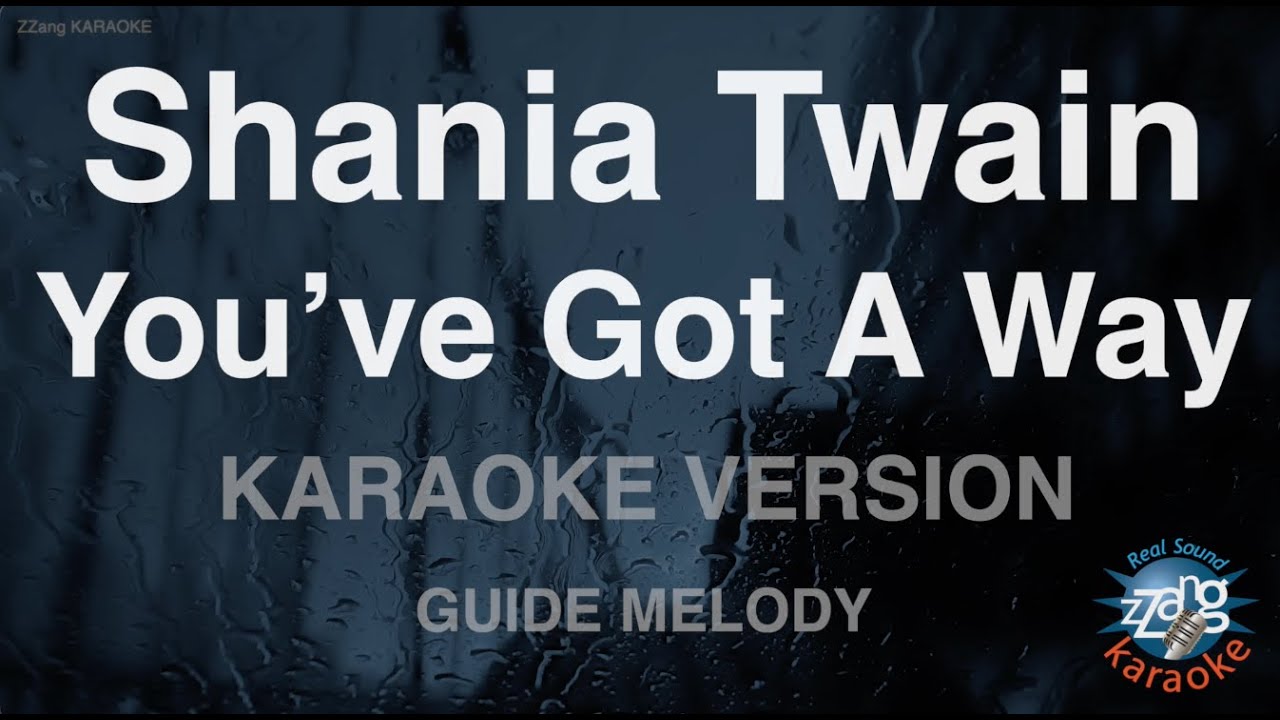 Shania Twain - You've Got A Way (Melody) (Karaoke Version)