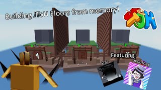Building JToH Tower Floors from memory! | JToH