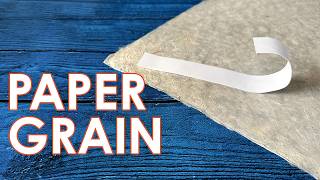 Paper grain explained for beginners