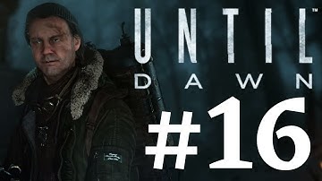 UNTIL DAWN - Part 16 - WENDIGO (PS4 EXCLUSIVE)