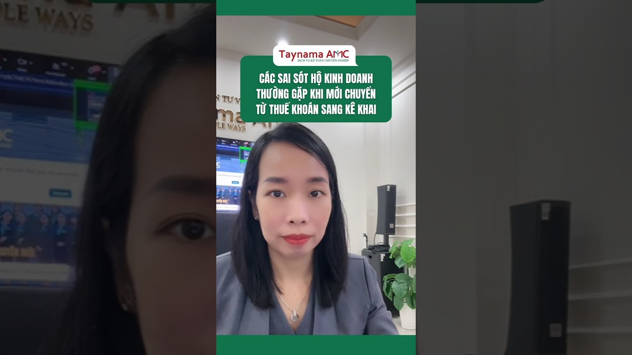 Các sai sót Hộ kinh doanh thường gặp khi chuyển khoán lên kê khai