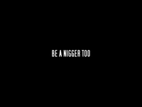 Nas- Be a Nigger Too *NEW* Music Video! (High Qual...