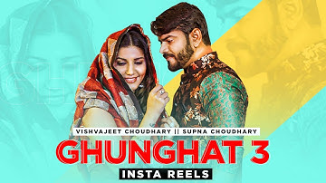 SAPNA CHOUDHARY GHUNGHAT 3 - VISHVAJIT CHOUDHARY - HARYANVI SONG 2021