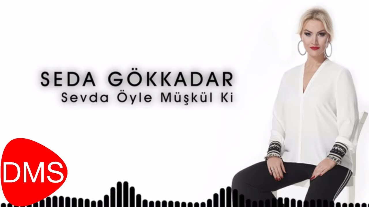 Seda Gökkadar | Sevda Öyle Müşkül Ki (Aşk Şarabı Acıdır) [Official Audio]