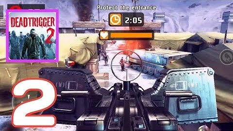 DEAD TRIGGER 2 - Gameplay Walkthrough Part 2 - Protect the entrance (i0S, Android)