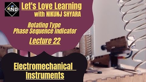 Lecture 22 | Rotating Type Phase Sequence Indicator | Gujarati | NIKUNJ D SHYARA