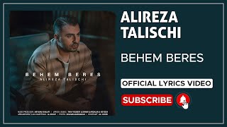 Alireza Talischi - Behem Beres I Lyrics Video ( علیرضا طلیسچی - بهم برس )