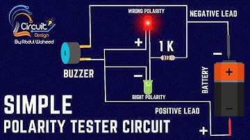 How to make a simple Battery Polarity Tester Circuit Using LEDs and Buzzer?