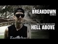The Break Down Series - Mike Fuentes breaks down Hell Above